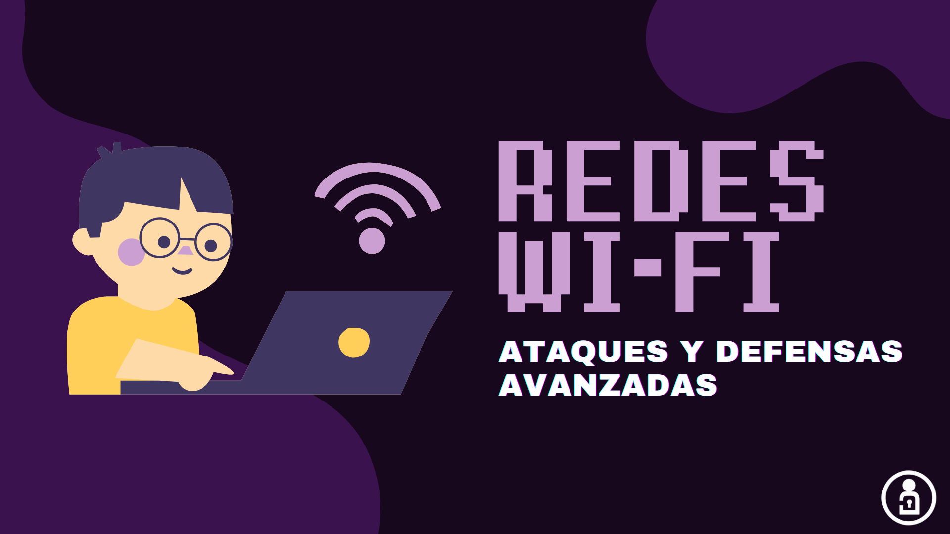 Redes Wi-Fi: Ataques y defensas