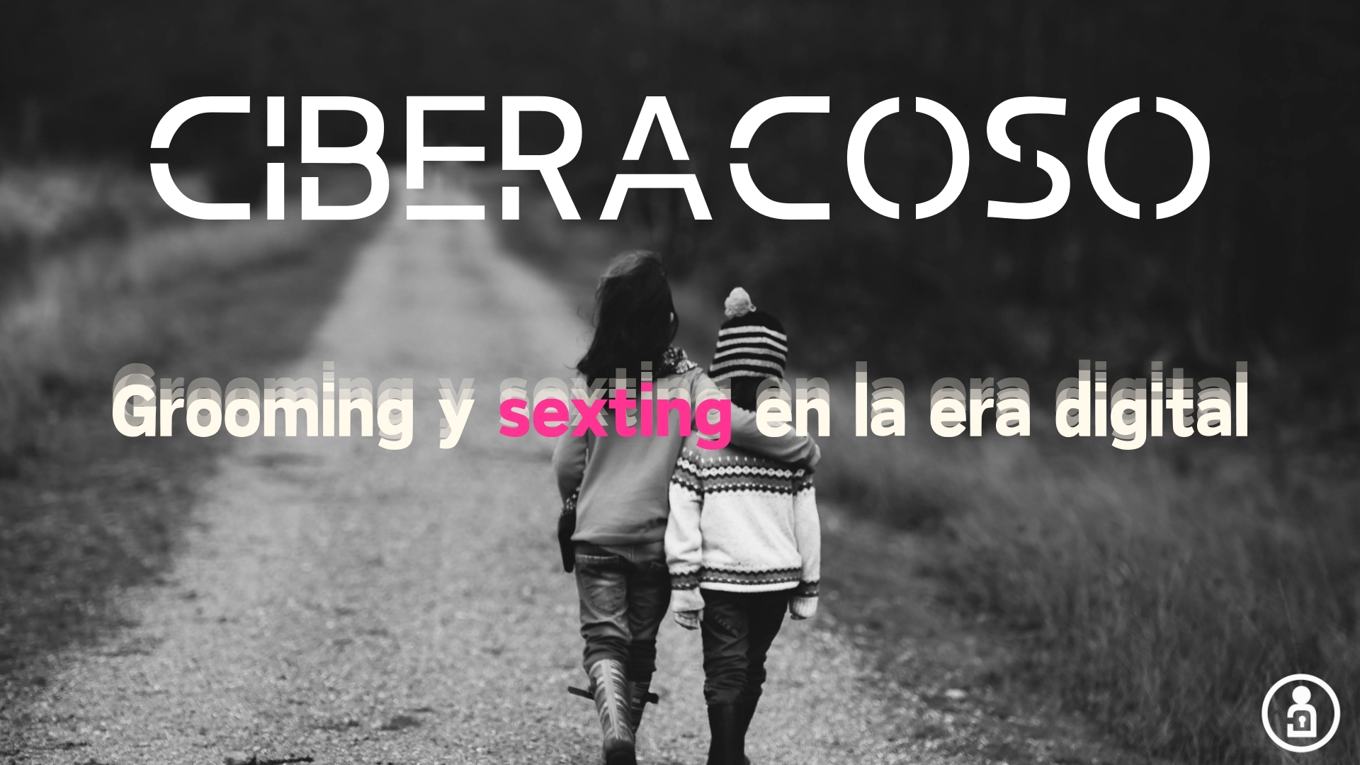Ciberacoso, grooming y sexting
