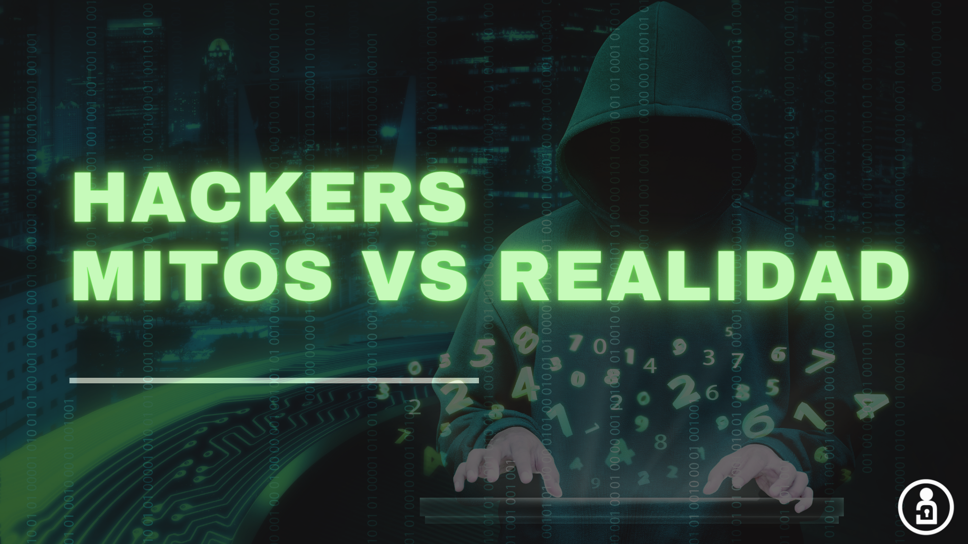 Hackers: Mitos VS Realidad